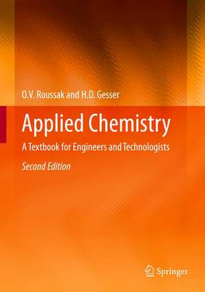 Applied Chemistry: A Textbook for Engineers and Technologists de Oleg Roussak