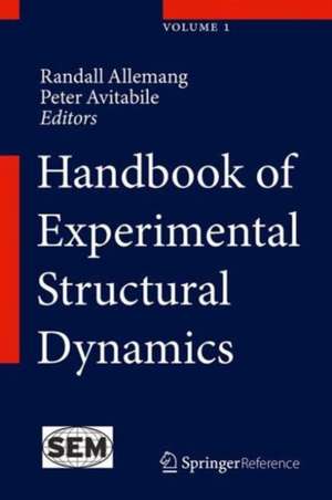 Handbook of Experimental Structural Dynamics de Randall Allemang