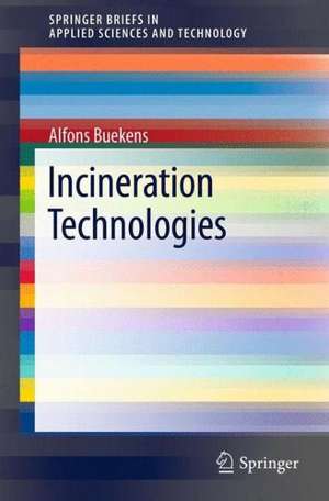 Incineration Technologies de Alfons Buekens