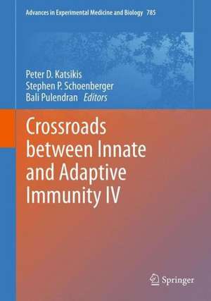 Crossroads Between Innate and Adaptive Immunity IV de Peter D. Katsikis