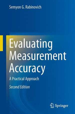 Evaluating Measurement Accuracy: A Practical Approach de Semyon G Rabinovich