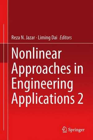 Nonlinear Approaches in Engineering Applications 2 de Reza N. Jazar