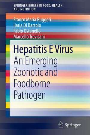 Hepatitis E Virus: An Emerging Zoonotic and Foodborne Pathogen de Franco Maria Ruggeri