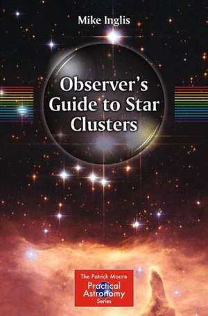 Observer’s Guide to Star Clusters de Mike Inglis