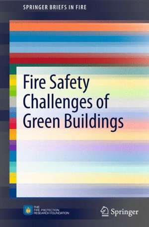 Fire Safety Challenges of Green Buildings de Brian Meacham