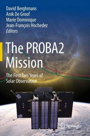 The PROBA2 Mission: The First Two Years of Solar Observation de David Berghmans