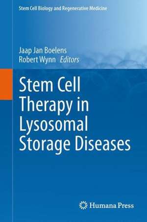 Stem Cell Therapy in Lysosomal Storage Diseases de Jaap Jan Boelens