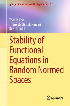 Stability of Functional Equations in Random Normed Spaces de Yeol Je Cho