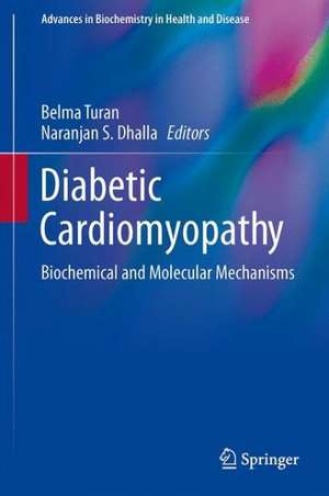 Diabetic Cardiomyopathy: Biochemical and Molecular Mechanisms de Belma Turan