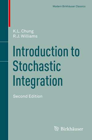 Introduction to Stochastic Integration de K. L. Chung