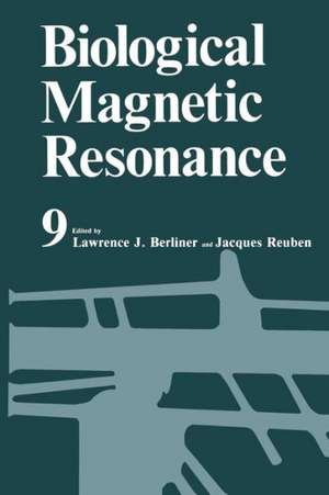 Biological Magnetic Resonance de Lawrence J. Berliner