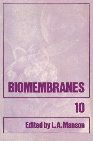 Biomembranes de Lionel A. Manson