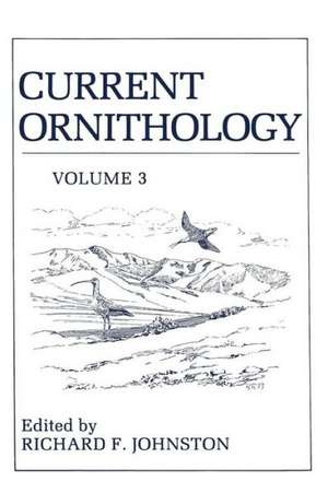 Current Ornithology: Volume 3 de Richard Johnston