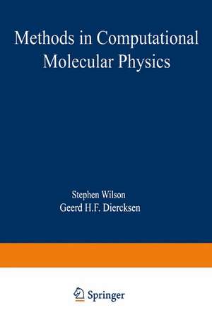 Methods in Computational Molecular Physics de Stephen Wilson