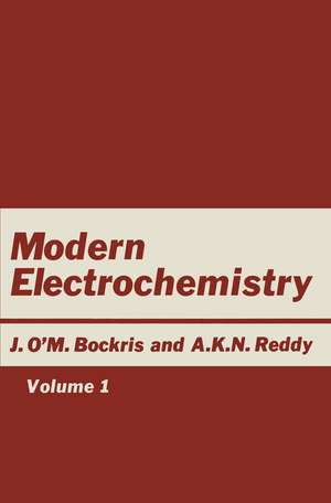 Modern Electrochemistry: Volume 1: An Introduction to an Interdisciplinary Area de John O’M. Bockris