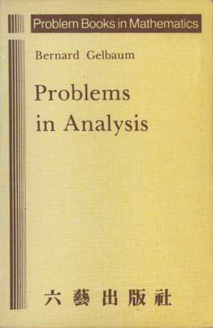 Problems in Analysis de B. Gelbaum