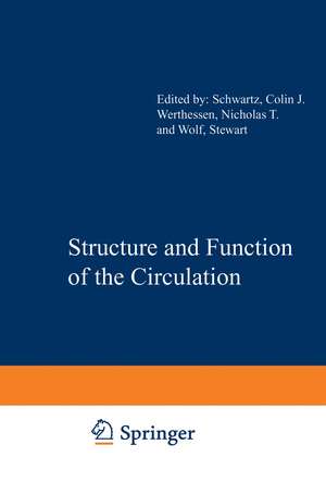 Structure and Function of the Circulation de Colin J. Schwartz