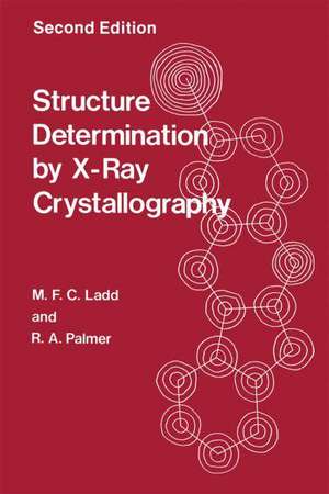 Structure Determination by X-Ray Crystallography de R. a. Palmer