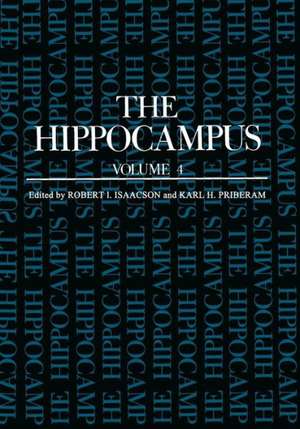 The Hippocampus: Volume 4 de R.L. Isaacson