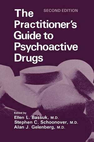 The Practitioner's Guide to Psychoactive Drugs de Ellen L. Bassuk