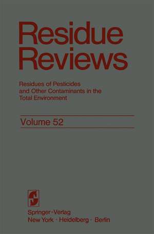 Residue Reviews: Residues of Pesticides and Other Contaminants in the Total Environment de Francis A. Gunther