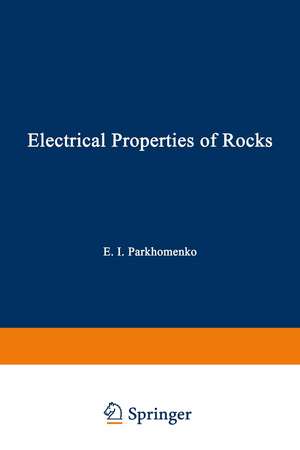 Electrical Properties of Rocks de E. I. Parkhomenko