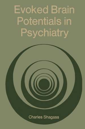 Evoked Brain Potentials in Psychiatry de Charles Shagass