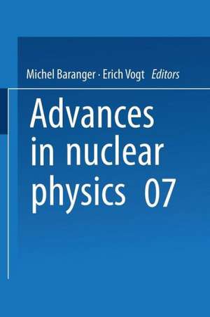 Advances in Nuclear Physics: Volume 7 de Michel Baranger