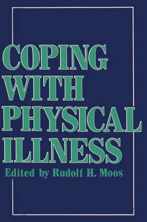 Coping with Physical Illness de Rudolf H. Moos