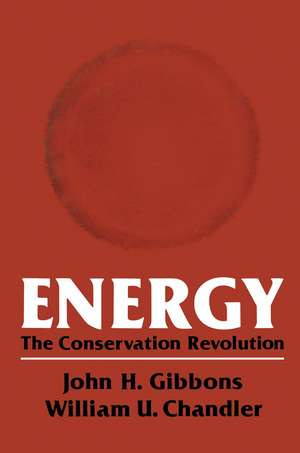 Energy: The Conservation Revolution de John Gibbons