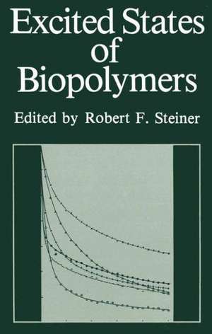 Excited States of Biopolymers de Robert Steiner