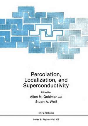 Percolation, Localization, and Superconductivity de Allen Goldman