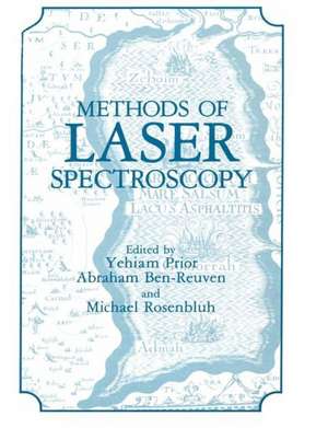 Methods of Laser Spectroscopy de Yehiam Prior