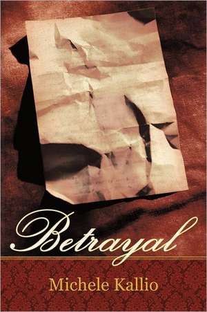 Betrayal de Michele Kallio