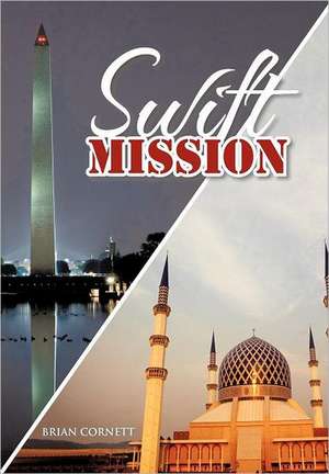 Swift Mission de Brian Cornett