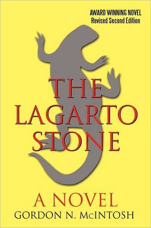 The Lagarto Stone de Gordon N. McIntosh