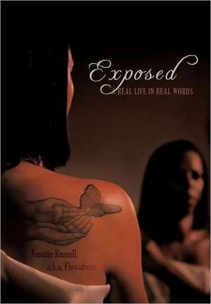 Exposed de Annette Russell a K a Flowatress