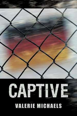 Captive de Valerie Michaels