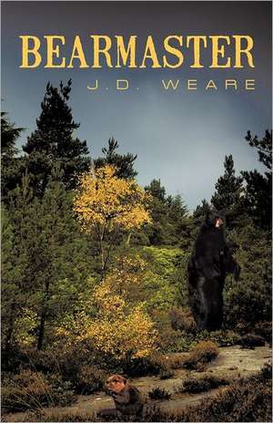 Bearmaster de J. D. Weare