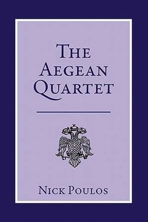 The Aegean Quartet de Nick Poulos