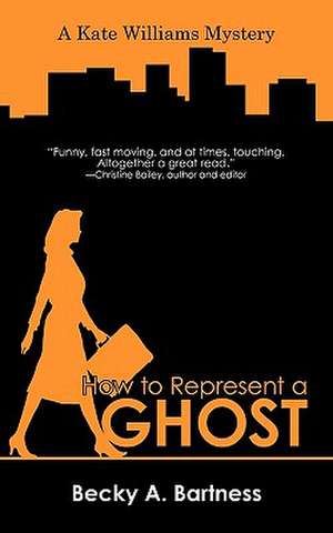 How to Represent a Ghost de Becky A. Bartness