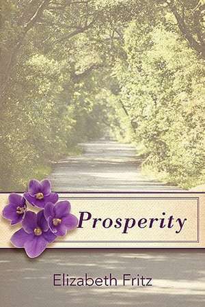 Prosperity de Elizabeth Fritz