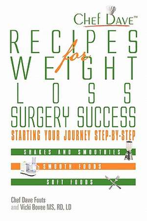 Recipes for Weight Loss Surgery Success de Chef Dave Fouts