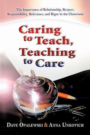 Caring to Teach, Teaching to Care de Dave Opalewski