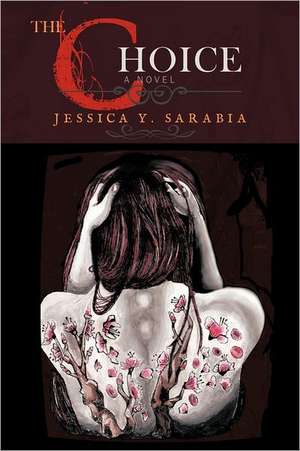 The Choice de Jessica Y. Sarabia