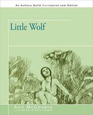 Little Wolf de Ann McGovern