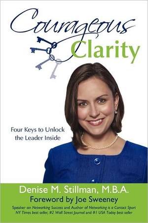 Courageous Clarity de Mba Denise Stillman