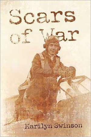 Scars of War de Marilyn Swinson