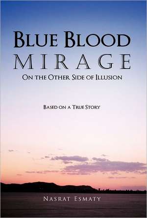 Blue Blood Mirage de Nasrat Esmaty