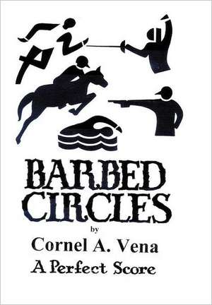 Barbed Circles de Cornel A. Vena